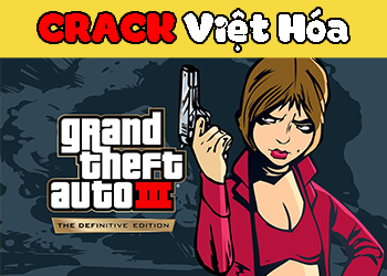 Tải GTA 3 Full Việt Hóa miễn phí cho Windows (Google Drive)