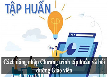 Cách đăng nhập tập huấn taphuan.csdl.edu.vn bồi dưỡng giáo viên
