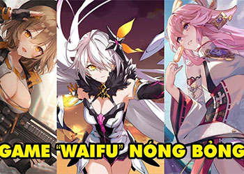 Top 10+ game waifu - cô vợ ảo đáng yêu nóng mắt người chơi