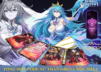 40+ Code Nữ Thần Arena GOSU mới 2023 rinh quà mỏi tay
