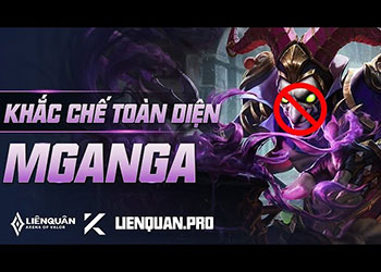 Khắc chế Mganga, chọn tướng và trang bị đối đầu hiệu quả