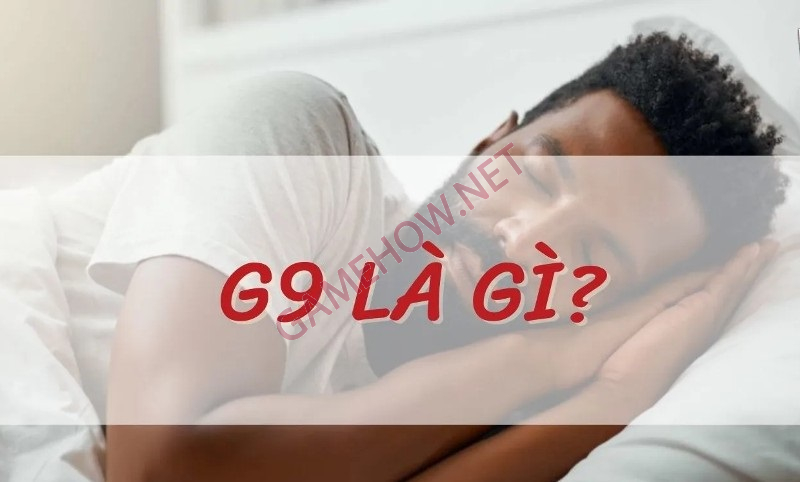 g9 la gi 1 jpg