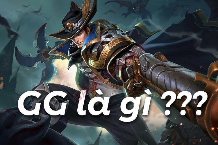 gg trong lien quan la gi 3 jpg