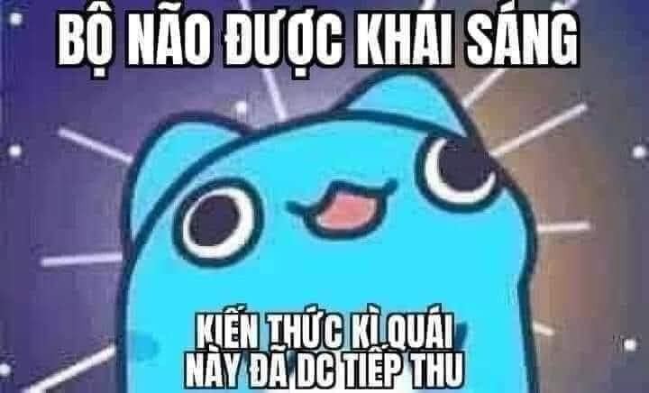 meme kien thuc ki quai nay da duoc tiep thu 4 jpg